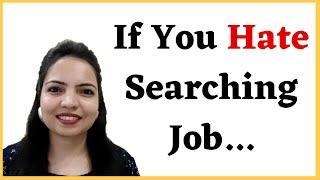 End That Frustration Forever..  (Job search with ease )