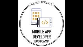 Tech Academy's Mobile App Developer Boot Camp