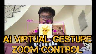 AI Virtual Zoom Gesture using python  | OpenCV | Computer vision | Mediapipe | cvzone | pycharm