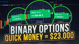  QUICK MONEY ON BINARY OPTIONS: $23.000 IN 10 MIN | Binary Options Trading | Binary Options