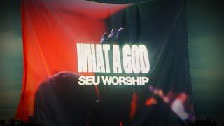 SEU Worship - What A God (Lyric Video)