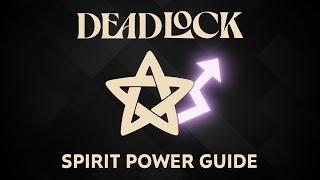 Deadlock - How Spirit Power Really Works