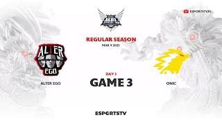 Alter Ego vs ONIC GAME 3 MPL ID S15 | ONIC vs AE ESPORTSTV