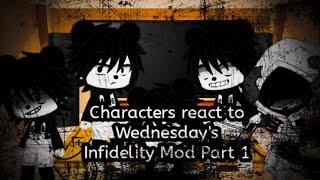 Characters react to Wednesday's Infidelity V2 Part 1 || FreshgachaYT ||