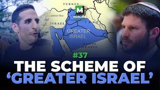 After Palestine, does Israel intend to steal more Arab lands? | Muslims Uncensored