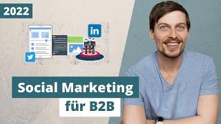 Social Media Marketing für B2B Unternehmen (2021)