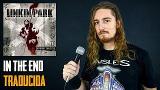 ¿Cómo sonaría IN THE END - LINKIN PARK en Español? | Nico Borie