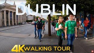 DUBLIN CITY CENTRE IRELAND 4K WALKING TOUR 2021