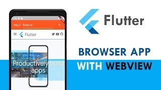 Flutter: Using the Flutter WebView Plugin |  Flutter Browser App