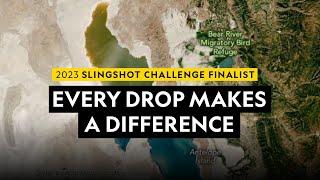 2023 Slingshot Challenge Finalist  |  Every Drop Makes a Difference