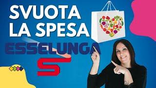 Svuota La Spesa ESSELUNGA #esselunga #svuotalaspesa #risparmio #vlog #lidl #eurospin #economy