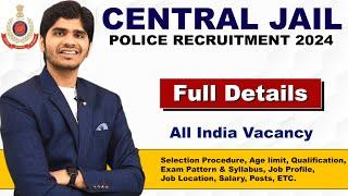 Central Jail Police नई भर्ती 2024 | Male & Female | Full Details