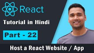 React Tutorial [Part-22] How To Host React JS Website | Deploy a React Application to Shared Hosting