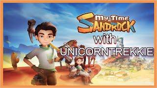 My Time at Sandrock - Desert Crafting with Unicorn