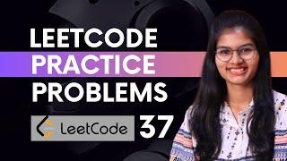 Leetcode Practice Questions : PART 37 | Leetcode Questions explained with answers | Shambhavi Gupta