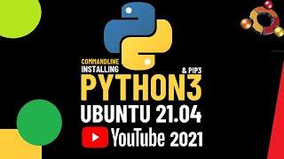 How to Install Python3 on Ubuntu 21.04 Linux | sudo apt Install Python3 | Python pip Install | pip3