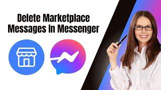 How To Delete Marketplace Messages In Messenger