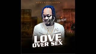 Don richy title calling ft djarcoma (love over sex the ep)