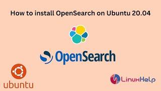 How to install OpenSearch on Ubuntu 20.04