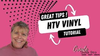 HTV Vinyl Tutorial - TIPS.