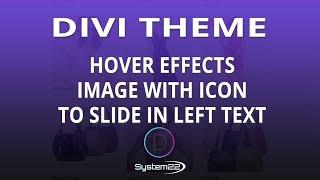 Divi Theme Hover Effects Image With Icon To Slide In Left Text