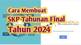 Cara Membuat SKP Tahunan Final 2024 Pada E Kinerja BKN