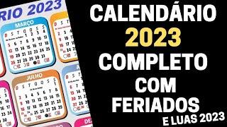 CALENDÁRIO 2023 COMPLETO COM FERIADOS NACIONAIS E LUAS DE 2023