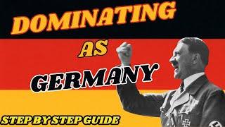 Dominating As Germany: A Step By Step Guide | HOI4 Country Guides