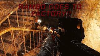 Rambo went to Factory! | Escape from Tarkov