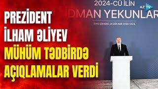 Prezident İlham Əliyevdən mühüm mesajlar: Dövlət başçısı 2024-ci il haqda nələri qeyd etdi?