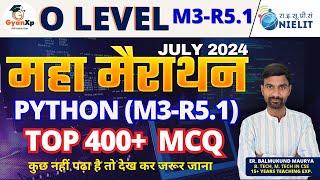 400+ Marathon Class Python (M3-R5.1) || O Level Python Programming Marathon Class || GyanXp