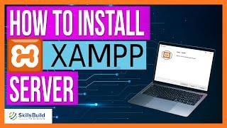  How to Install XAMPP Server on Windows 10: Step-By-Step for Beginners