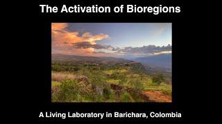 Birthing of Bioregional Activators