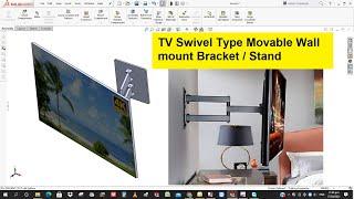 SOLIDWORKS TV Swivel Type Movable Wall mount Bracket | SOLIDWORKS PROJECT DONE