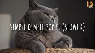 Simple Dimple Pop It (slowed) - M&A, Бэтси // (Vietsub + Lyric) Tik Tok Song