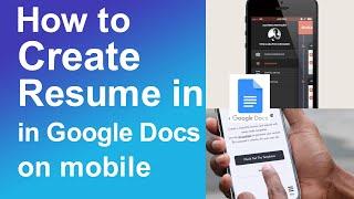 How to create resume in google docs on mobile