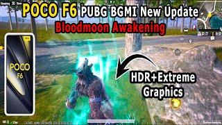 POCO F6 PUBG Mobile BGMI New Update Bloodmoon Awakening HDR Extreme Graphics Erangel Gameplay