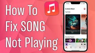 How to Fix Song Not Playing on Apple Music