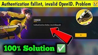 authentication failed invalid openid free fire Solve 2024 | free fire open problem today