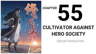 Cultivator Against Hero Society - Chapter 55 | English Sub