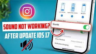 Instagram Sound Not Working? Quick and Easy Fix | Fix IOS 17 Instagram notification sounds issues