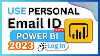 Power Bi Log In With Personal E-Mail ID|| ( No Need Of Work/Student E-Mail ID ) [ Update-2023 ]