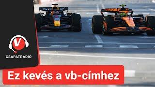 F1: Ez édeskevés a világbajnoki címhez - Vezess Csapatrádió 2024/18