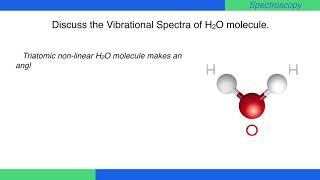 Discuss the Vibrational Spectra of H2O molecule. #Spectroscopy #PhysicalChemistry