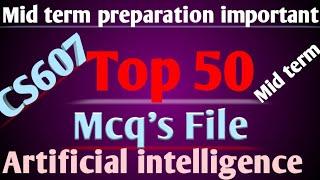 cs607 Top 50 mcqs for Mid Term preparation ||cs607 Mcqs ||cs607 mid term preparation||