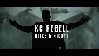 KC Rebell ► ALLES & NICHTS ◄ [ official Video ]