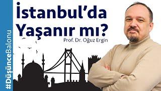 İstanbul'da Yaşanır mı?