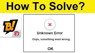 How To Fix BOOYAH Unknown Error Oops, something went wrong problem in Android