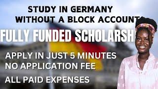 INTERNATIONAL STUDENTS NEED NO BLOCKED ACCOUNT TO STUDY IN GERMANY WITH THIS FUNDING