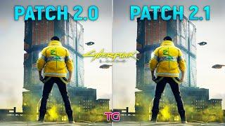Cyberpunk 2077 : Patch 2.0 vs Patch 2.1 - Performance Comparison